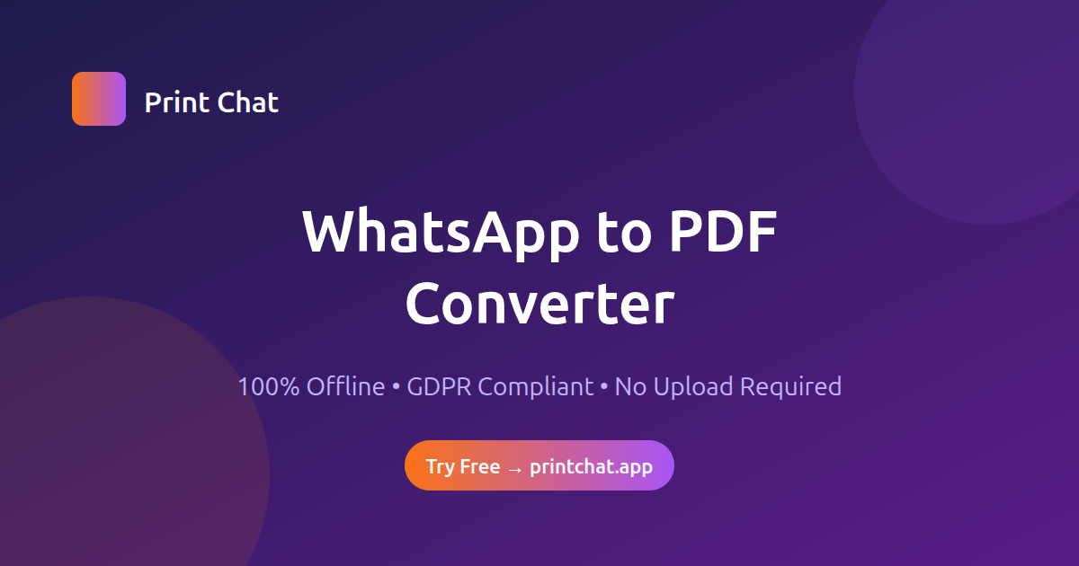 Print Chat - WhatsApp to PDF Converter